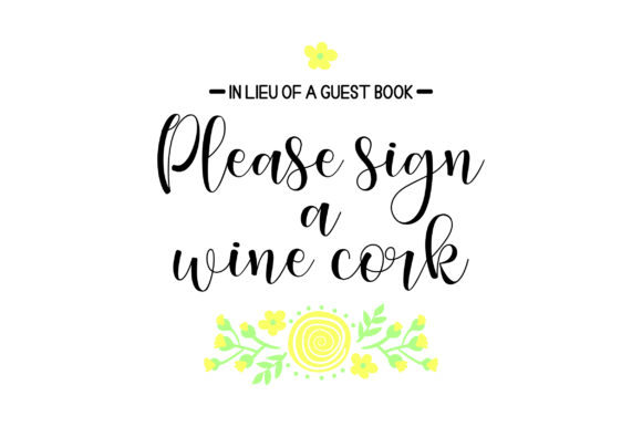 In Lieu of a Guest Book Please Sign a Wine Cork