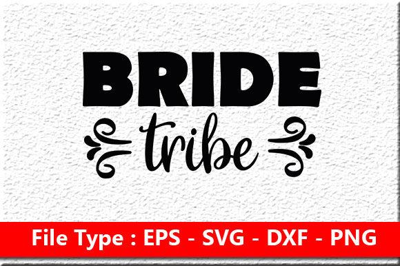 Wedding Svg Design, Bride Tribe: A Designer’s Perspective