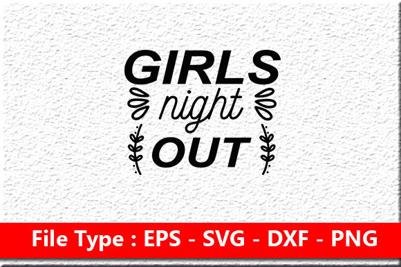 Wedding Svg Design, Girls Night Out Review