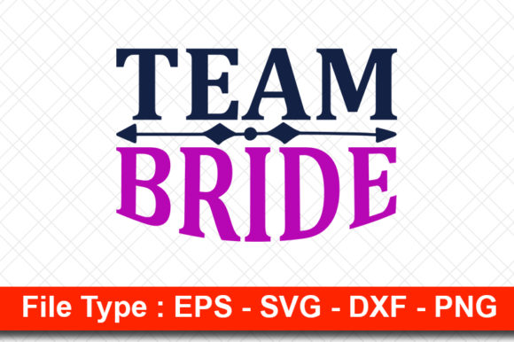 Wedding Svg Design, Team Bride: A Designer’s Practical Take