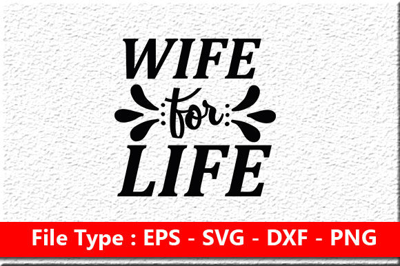 Wedding Svg Design ,Wife For Life Review for Real Projects
