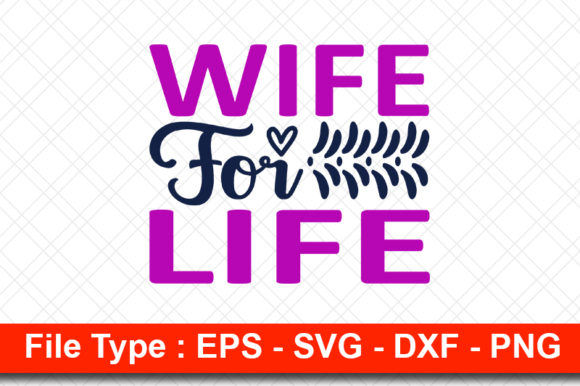 Wife for Life Embroidery Design Review